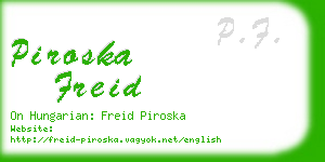 piroska freid business card